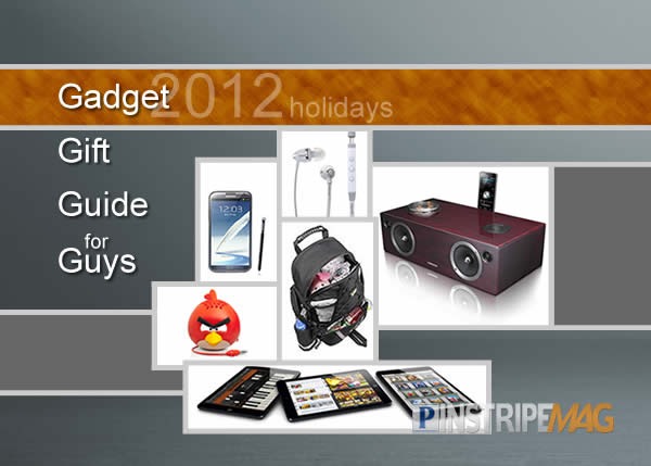 PM's Gadget Gift Guide for Guys 2012 PM's Gadget Gift Guide for Guys 2012